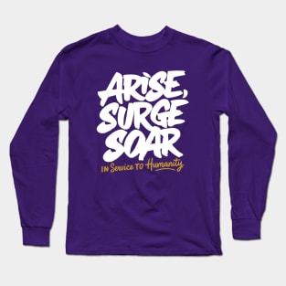 Arise and Render Service to Humanity - Baha'i Faith Long Sleeve T-Shirt